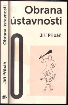 Obrana ústavnosti, aneb, Česká otázka v postnacionální Evropě