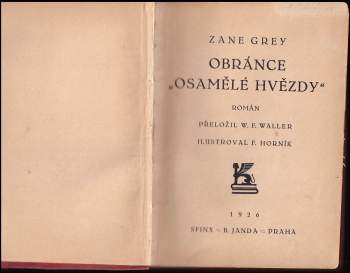 Zane Grey: Obránce "Osamělé hvězdy"