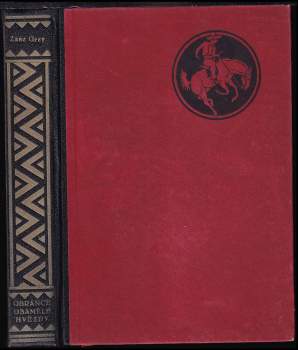 Zane Grey: Obránce "Osamělé hvězdy"