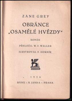 Zane Grey: Obránce "Osamělé hvězdy"