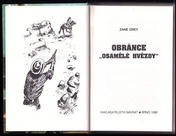 Zane Grey: Obránce "Osamělé hvězdy"