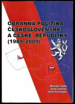 Obranná politika Československé a České republiky (1989-2009)
