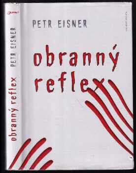 Petr Eisner: Obranný reflex