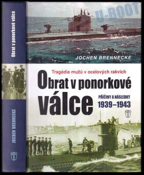 Jochen Brennecke: Obrat v ponorkové válce
