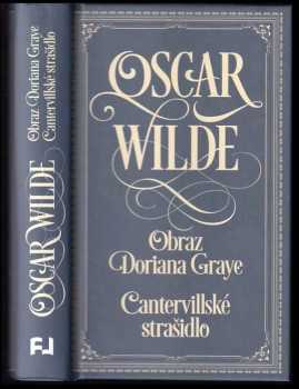 Obraz Doriana Graye ; Cantervillské strašidlo - Oscar Wilde (2016, Fortuna Libri) - ID: 1890437