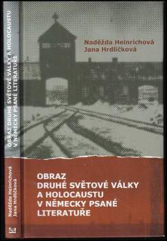 Obraz druhé světové války a holocaustu v německy psané literatuře