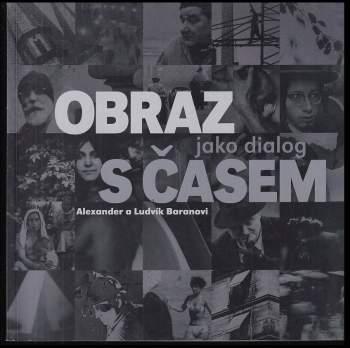 Obraz jako dialog s časem