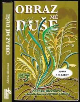 Zdenka Blechová: Obraz mé duše