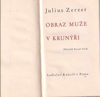 Julius Zerzer: Obraz muže v krunýři : [Albrecht z Valdštejna]