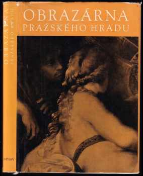 Obrazárna Pražského hradu : soubor vybraných děl - Jaromír Neumann (1964, Nakladatelství Československé akademie věd) - ID: 678785