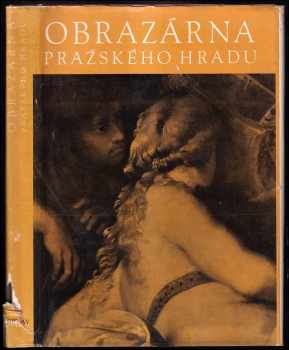 Obrazárna Pražského hradu : soubor vybraných děl - Jaromír Neumann (1964, Nakladatelství Československé akademie věd) - ID: 686968