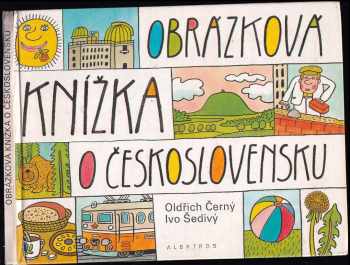 Obrázková knížka o Československu : pro děti od 5 let - Oldrich Cerny (1987, Albatros) - ID: 729116