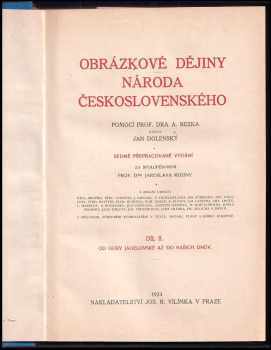 Jan Dolenský: Obrázkové dějiny národa československého : Díl 1-2