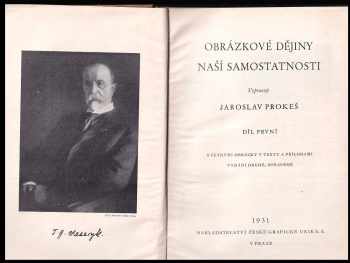 Jaroslav Prokeš: Obrázkové dějiny naší samostatnosti Díl 1 + 2