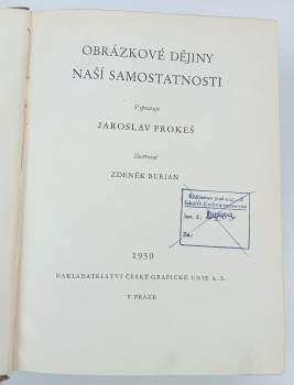 Jaroslav Prokeš: Obrázkové dějiny naší samostatnosti