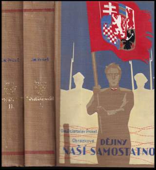 Obrázkové dějiny naší samostatnosti