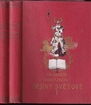 František Hrnčíř: Obrázkové dějiny světové