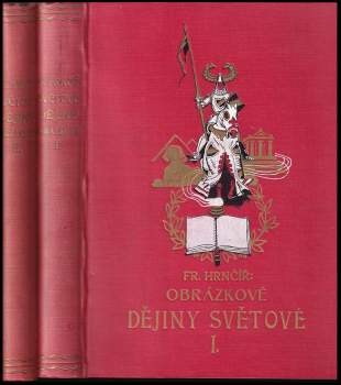 František Hrnčíř: Obrázkové dějiny světové