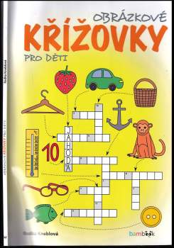 Radka Kneblová: Obrázkové křížovky pro děti