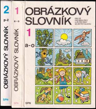 Obrázkový slovník pro základní školy pro neslyšící a základní školy pro žáky se zbytky sluchu