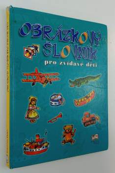 Gisela Fischer: Obrázkový slovník pro zvídavé děti
