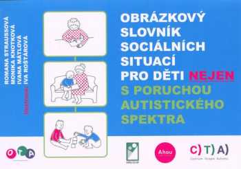 Romana Straussová: Obrázkový slovník sociálních situací pro děti nejen s poruchou autistického spektra