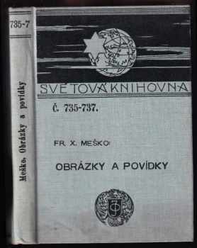 Franc Ksaver Meško: Obrázky a povídky