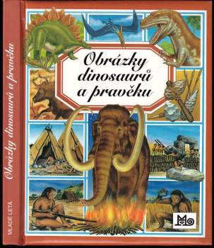 Émilie Beaumont: Obrázky dinosaurů a pravěku