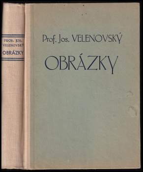 Josef Velenovský: Obrázky