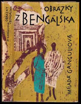 Milada Ganguli: Obrázky z Bengálska