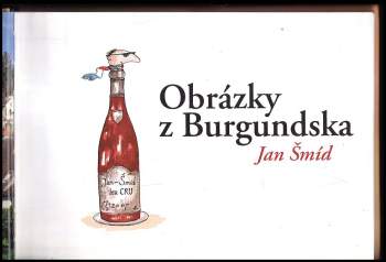 Jan Šmíd: Obrázky z Burgundska