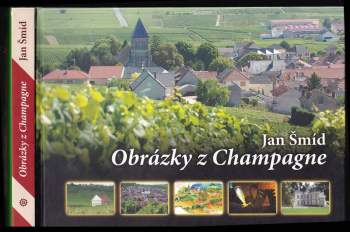 Jan Šmíd: Obrázky z Champagne