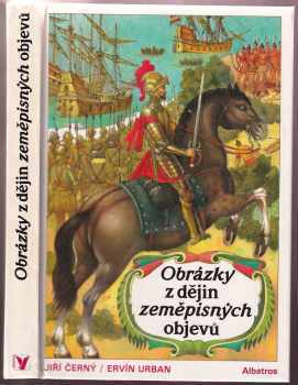 Jiří Černý: Obrázky z dějin zeměpisných objevů