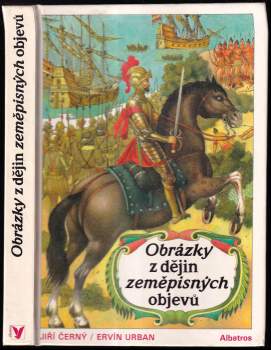 Jiří Černý: Obrázky z dějin zeměpisných objevů