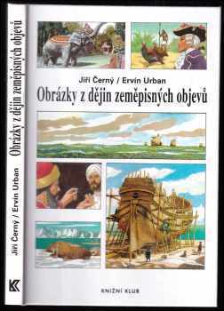 Jiří Černý: Obrázky z dějin zeměpisných objevů