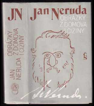 Obrázky z domova i ciziny : Výbor z fejetonů - Jan Neruda (1983, Československý spisovatel) - ID: 1746323