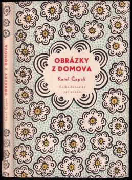 Obrázky z domova - Karel Čapek, Vítězslav Kocourek (1954, Československý spisovatel) - ID: 658334