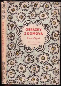 Obrázky z domova - Karel Čapek, Vítězslav Kocourek (1954, Československý spisovatel) - ID: 662781