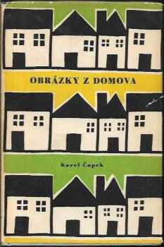 Obrázky z domova - Karel Čapek (1959, Československý spisovatel) - ID: 134458