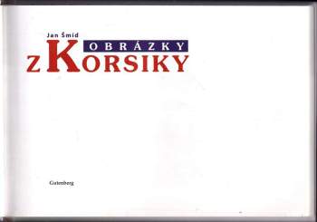 Jan Šmíd: Obrázky z Korsiky