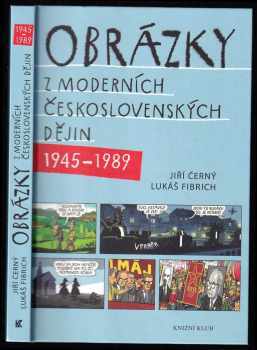 Jiří Černý: Obrázky z moderních československých dějin