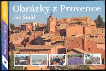 Jan Šmíd: Obrázky z Provence