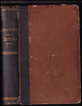 Obrázky ze školství českého a rakouského z uplynulých století