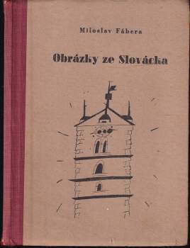 Miloslav Fábera: Obrázky ze Slovácka