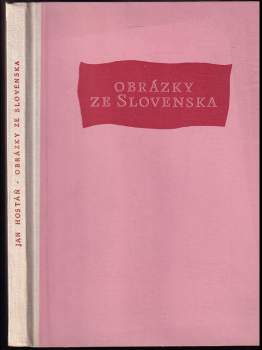 Jan Hostáň: Obrázky ze Slovenska