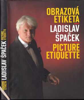 Ladislav Špaček: Obrazová etiketa