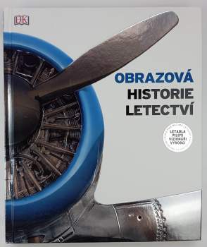 kolektiv: Obrazová historie letectví