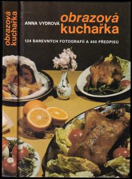 Anna Vydrová: Obrazová kuchařka