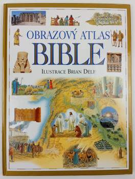 Stephen Motyer: Obrazový atlas Bible