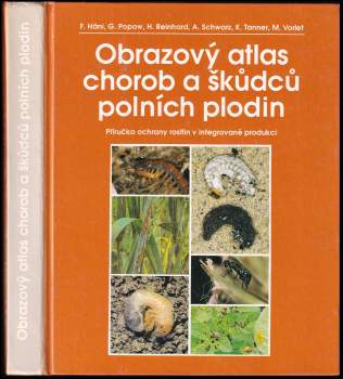 Fritz J Häni: Obrazový atlas chorob a škůdců polních plodin